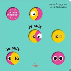 Je Suis Ici ! Je Suis Là ! - Le Livre Magique !