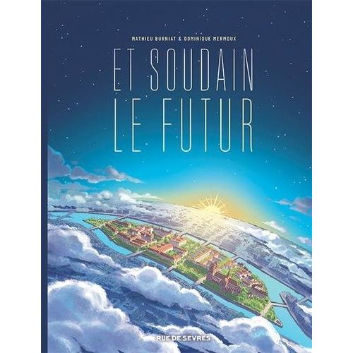 Et Soudain Le Futur