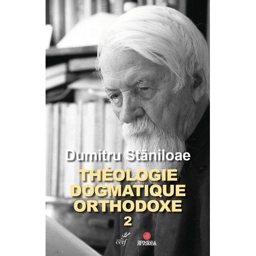 Théologie Dogmatique Orthodoxe - Tome 2