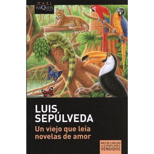Un Viejo Que Leia Novelas De Amor