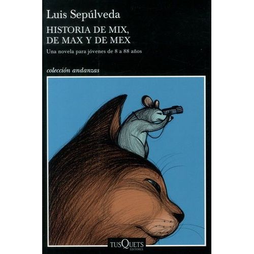 Historia De Mix, De Max Y De Mex