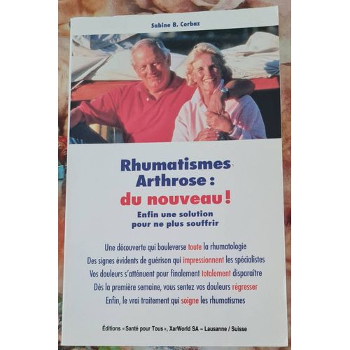Livre Rhumatismes Arthrose Du Nouveau!- Sabineb.Corbaz - Éditions Santé Pour Tous - 1997