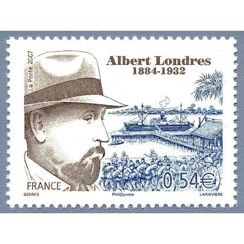 France 2007, Très Beau Timbre Neuf** Luxe Yvert 4027, Albert Londres, Journaliste Et Écrivain Français. -