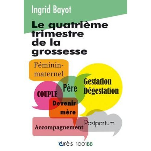 Le Quatrième Trimestre De La Grossesse - 1001 Bb N° 157