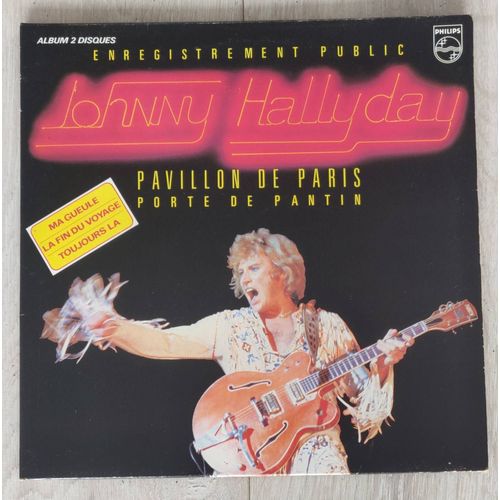 Johnny Hallyday - Enregistrement Public Pavillon De Paris - Vinyle Album 2 Disques, France 1979, Chanson Française.