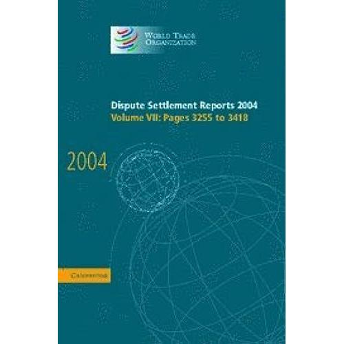 Dispute Settlement Reports 2004 (World Trade Organization Dispute Settlement Reports)