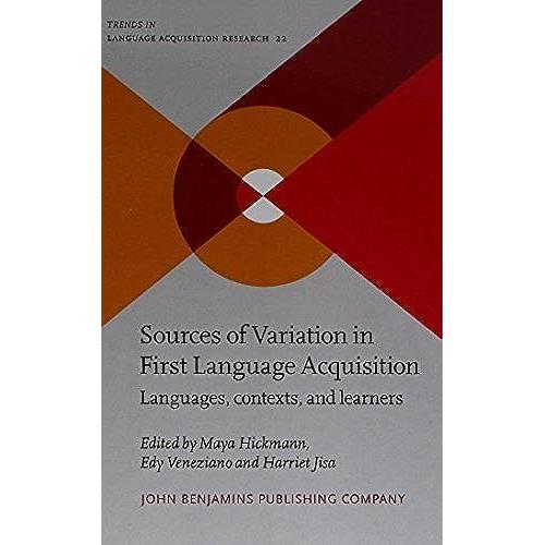 Sources Of Variation In First Language Acquisition: Languages, Contexts, And Learners (Trends In Language Acquisition Research)