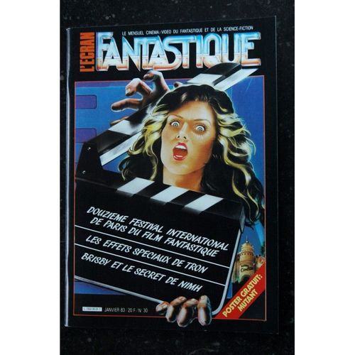 L'écran Fantastique N° 30 - 1983 - Tron Brisby Et Le Secret De Nimh Mutant Amityville Ii Annie