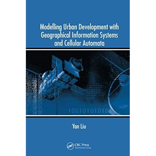 Modelling Urban Development With Geographical Information Systems And Cellular Automata