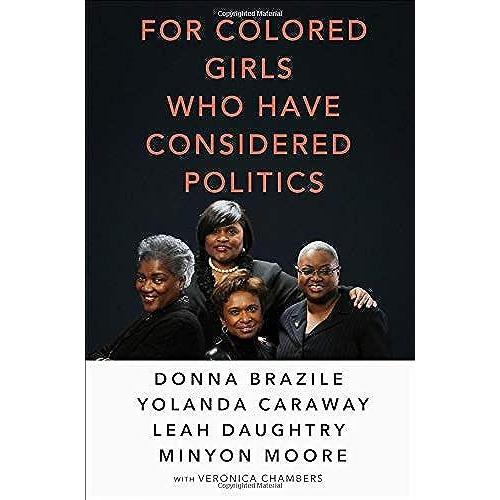 For Colored Girls Who Have Considered Politics