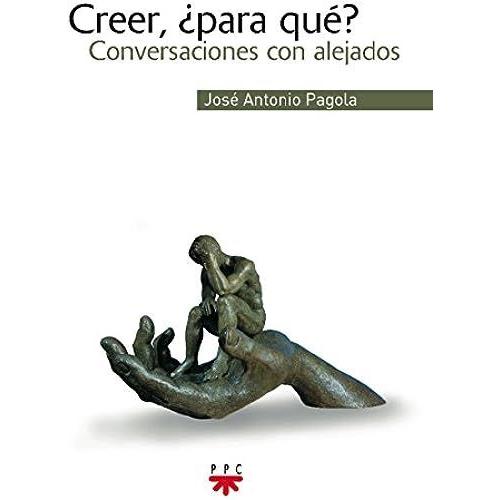 Creer, ¿Para Qué?