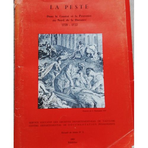 La Peste Dans Le Comtat Et La Provence Au Nord De La Durance 1720-1722
