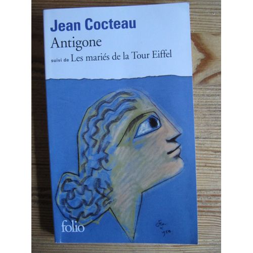 Antigone + Les Mariés De La Tour Eiffel Par Jean Cocteau