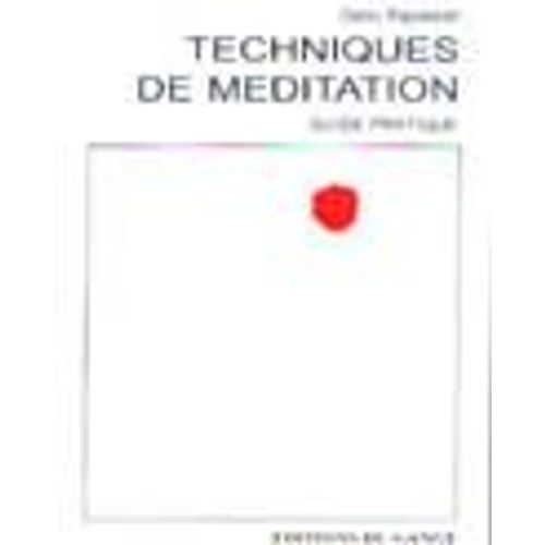 Techniques De Méditation - Guide Pratique