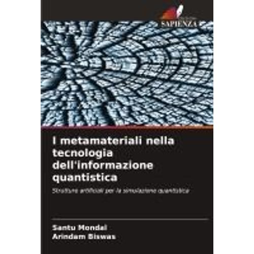 I Metamateriali Nella Tecnologia Dell'informazione Quantistica