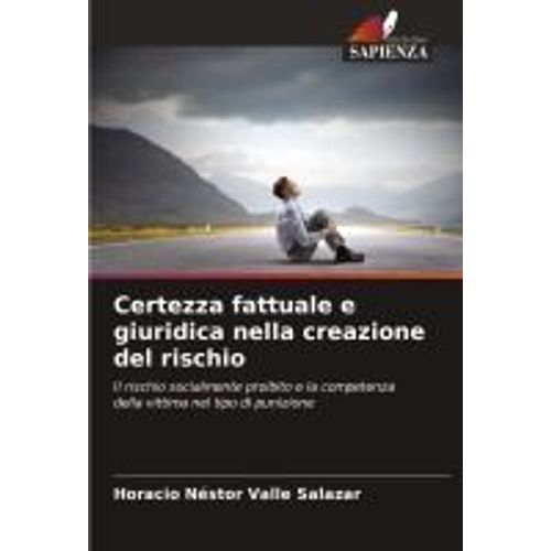 Certezza Fattuale E Giuridica Nella Creazione Del Rischio