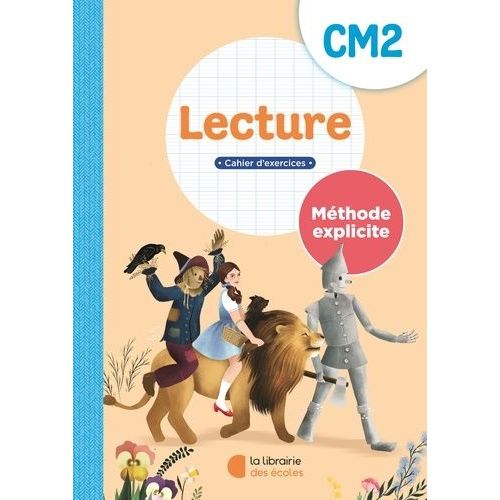 Lecture Cm2 Méthode Explicite - Cahier D'exercices