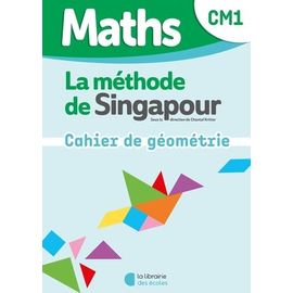 Maths Cm1 La Méthode De Singapour - Cahier De Géométrie