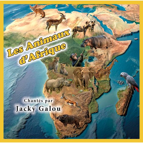 Les Animaux D'afrique Chantés Par Jacky Galou