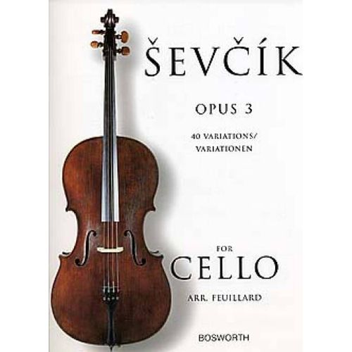 Otakar Sevcik : 40 Variations Op. 3 - Recueil Cello Bwh003550 9781846097973