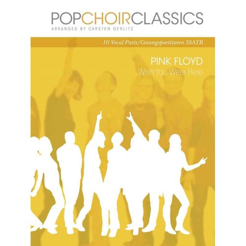 Carsten Gerlitz : Popchoirclassics Pink Floyd: Wish You Were Here - Partitions Pour Chorales Ssatb Boe8004 9783954562756