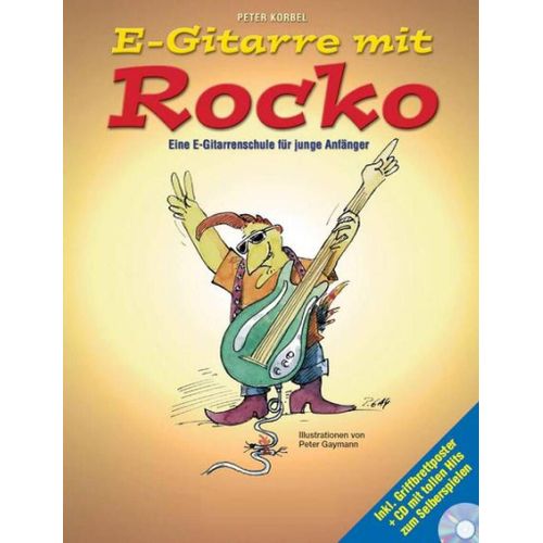 Peter Korbel : E-Gitarre Mit Rocko Eine E-Gitarrenschule Für Junge Anfänger - Recueil Avec Cd Electric Guitar Bwh2500 9783865438119