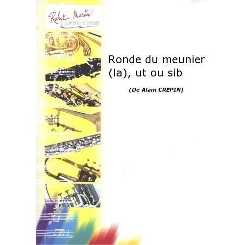 La Ronde Du Meunier