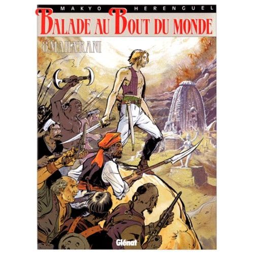 Balade Au Bout Du Monde - Tome 8 - Maharani