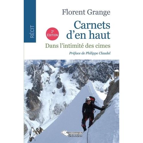 Carnets D'en Haut - Dans L'intimité Des Cimes