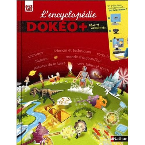 L'encyclopédie Dokéo + Réalitée Augmentée - 9/12 Ans