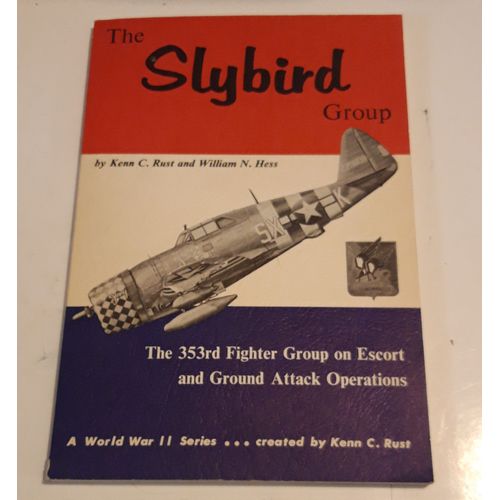 The Slybird Group The 353rd Fighter Group On Escort