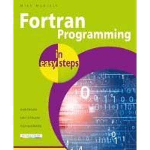 Fortran Programming In Easy Steps