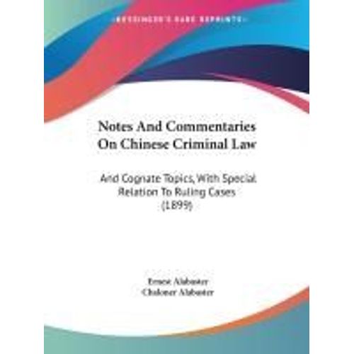 Notes And Commentaries On Chinese Criminal Law