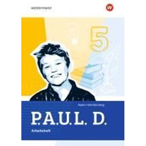 P.A.U.L. D. (Paul) 5. Arbeitsheft. Für Gymnasien Und Gesamtschulen. Für Baden-Württemberg