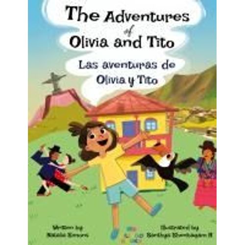 The Adventures Of Olivia And Tito / Las Aventuras De Olivia Y Tito
