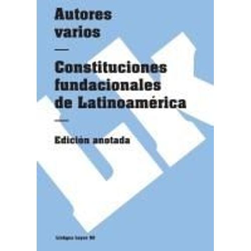 Constituciones Fundacionales De Latinoamérica