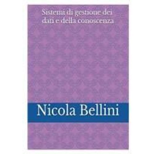 Sistemi Di Gestione Dei Dati E Della Conoscenza