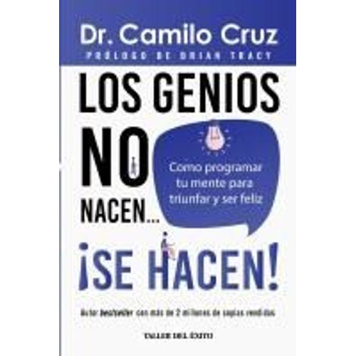 Los Genios No Nacen... Se Hacen!