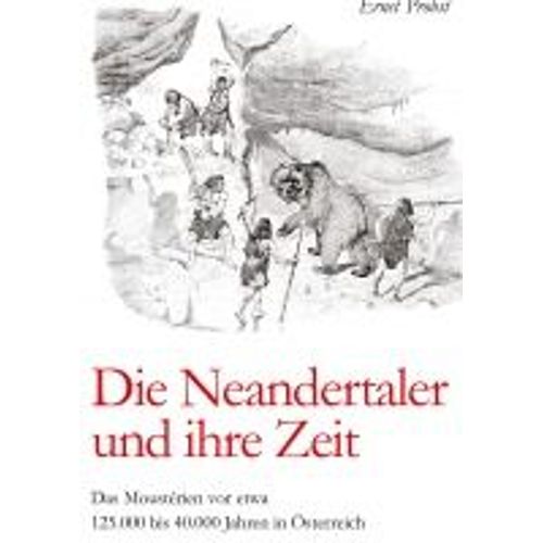 Die Neandertaler Und Ihre Zeit