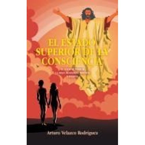 El Estado Superior De La Consciencia