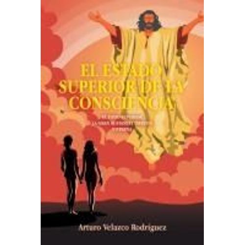 El Estado Superior De La Consciencia