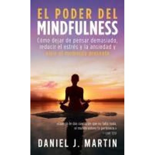 El Poder Del Mindfulness