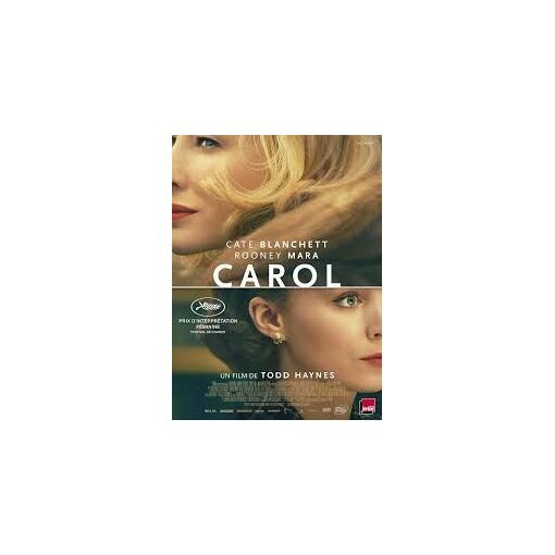 Carol de Todd Haynes avec Cate Blanchett, Rooney Mara... - affiche ...