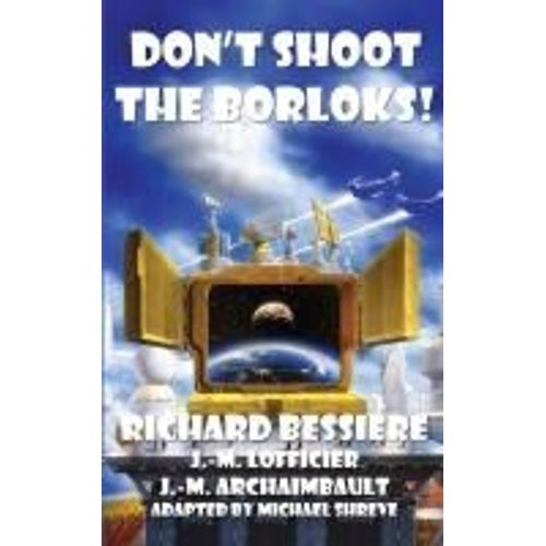 Don't Shoot The Borloks!