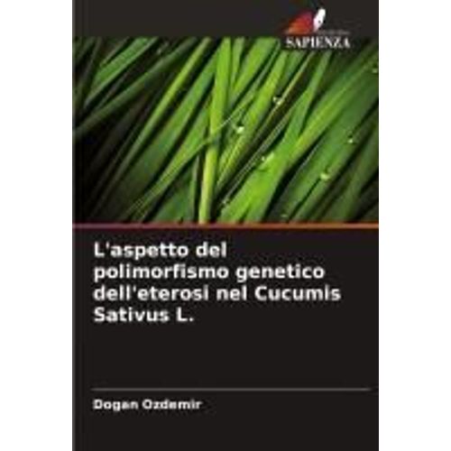 L'aspetto Del Polimorfismo Genetico Dell'eterosi Nel Cucumis Sativus L.