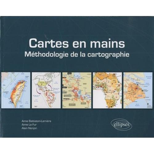 Cartes En Mains - Méthodologie De La Cartographie