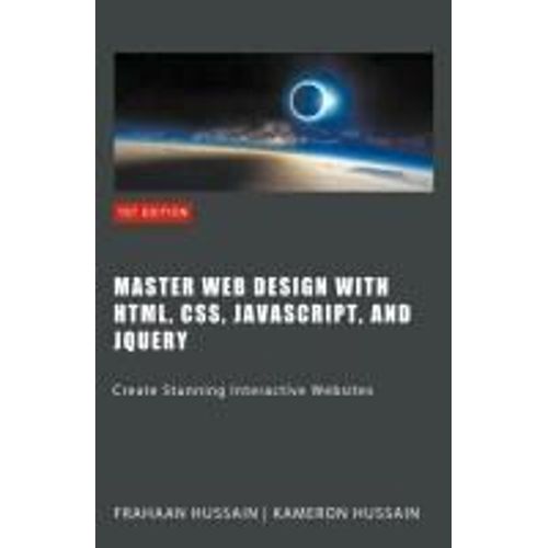 Master Web Design With Html, Css, Javascript, And Jquery