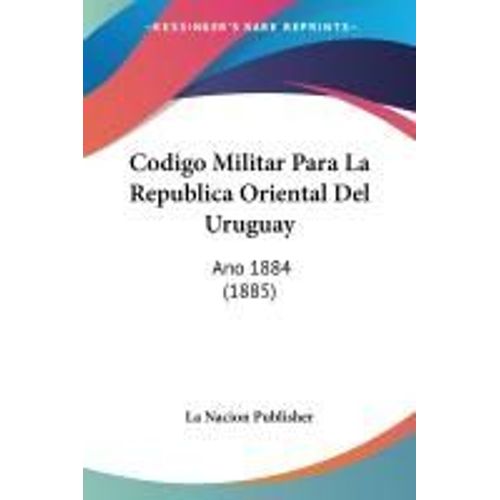 Codigo Militar Para La Republica Oriental Del Uruguay