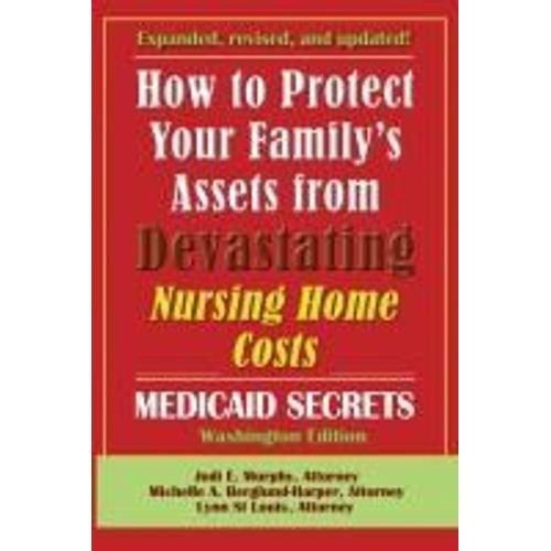 How To Protect Your Family's Assets From Devastating Nursing Home Costs