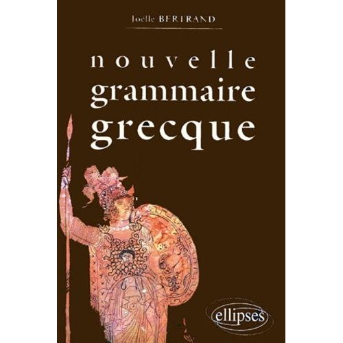 Nouvelle Grammaire Grecque